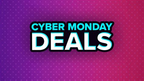 best cyner monday deals